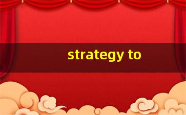 strategy to